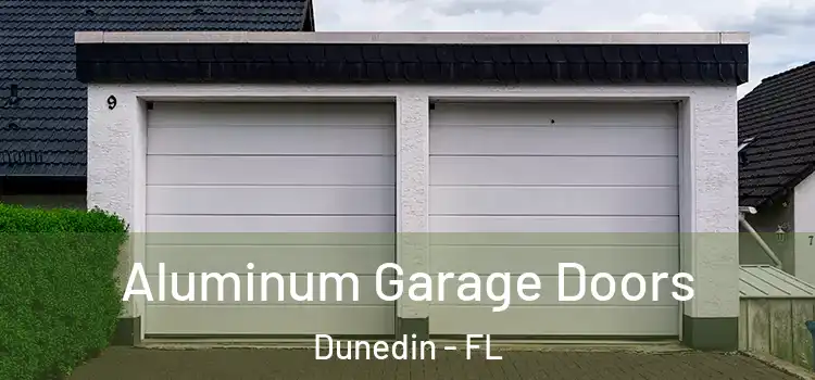 Aluminum Garage Doors Dunedin - FL